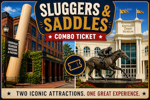 Sluggers and Saddles: Louisville Slugger Museum & Factory and Kentucky Derby Museum Combo Ticket